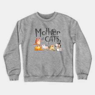 Mother of Cats Crewneck Sweatshirt